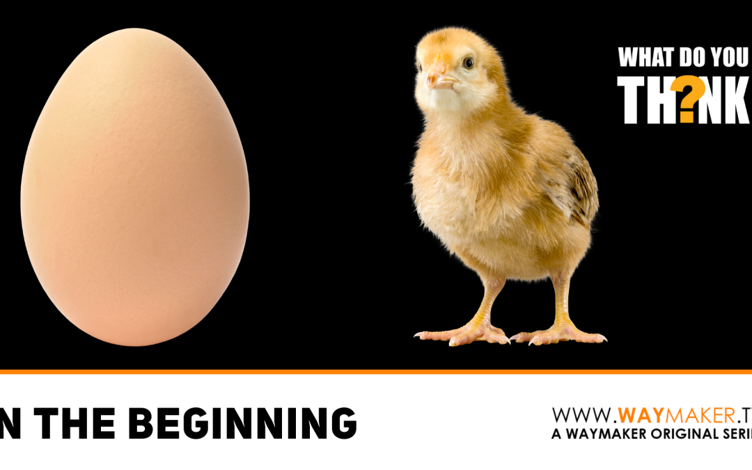 What Do You Think – In The Beginning